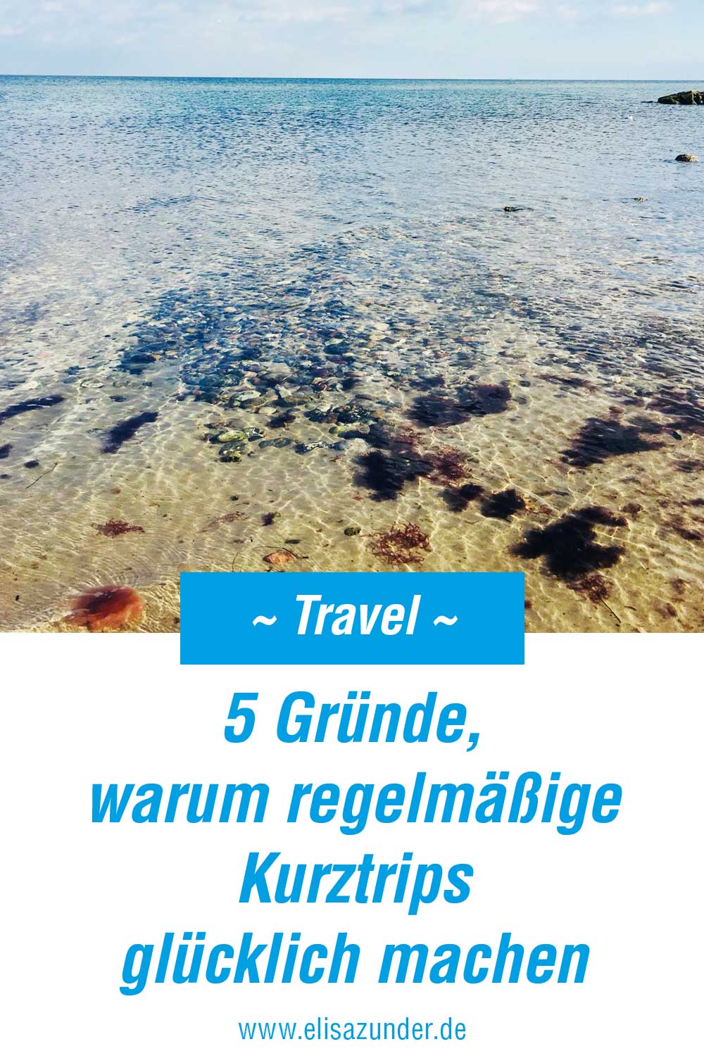 5 Gründe, warum Kurztrip glücklich machen, Kurztrip, Reisen, Travel, Places, Abenteuer. Kurztrips machen glücklichen, Fernweh